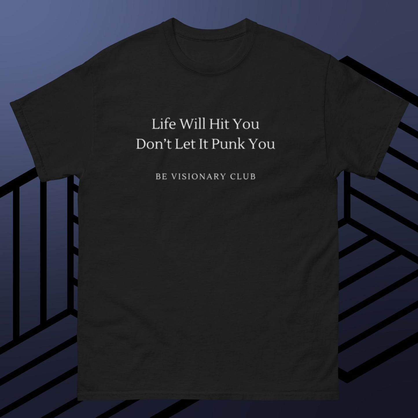 Life Will Hit You Men's classic tee